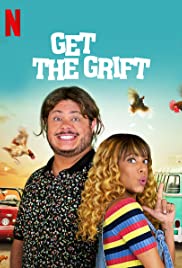Get the Grift (2021) Free Movie M4ufree