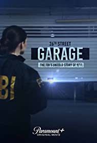 The 26th Street Garage: The FBIs Untold Story of 9/11 (2021) M4uHD Free Movie