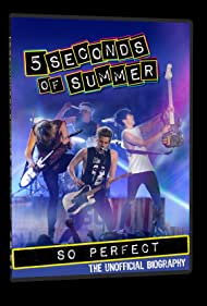 5 Seconds of Summer So Perfect (2014) Free Movie