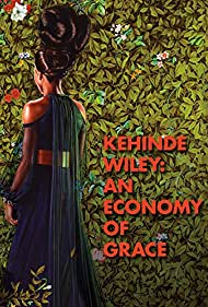 Kehinde Wiley: An Economy of Grace (2014) Free Movie