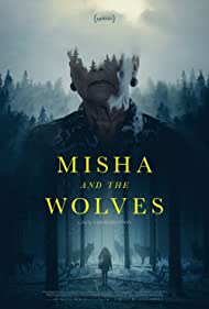 Misha and the Wolves (2021) Free Movie M4ufree