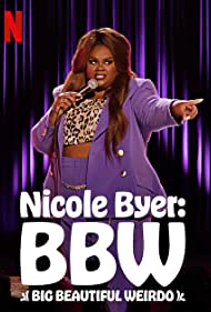 Nicole Byer: BBW (Big Beautiful Weirdo) (2021) M4uHD Free Movie