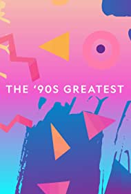 The 90s Greatest (2018) Free Tv Series
