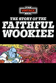 The Story of the Faithful Wookiee (1978) M4uHD Free Movie