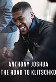 Anthony Joshua: The Road to Klitschko (2017) Free Movie M4ufree