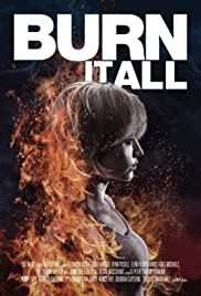 Burn It All (2021) Free Movie M4ufree