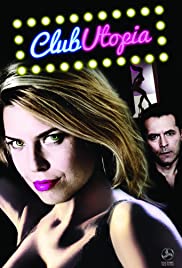 Club Utopia (2013) M4uHD Free Movie