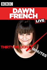 Dawn French Live: 30 Million Minutes (2016) M4uHD Free Movie