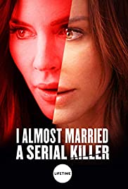 I Almost Married a Serial Killer (2019) M4uHD Free Movie