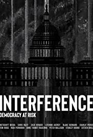 Interference: Democracy at Risk (2020) M4uHD Free Movie