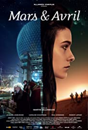 Mars et Avril (2012) Free Movie