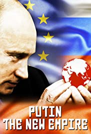 Putin: The New Empire (2017) Free Movie