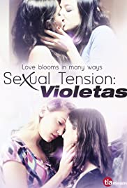 Sexual Tension: Violetas (2013) M4uHD Free Movie