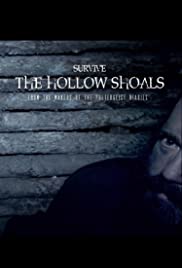 Survive the Hollow Shoals (2018) Free Movie M4ufree