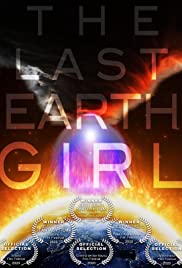 The Last Earth Girl (2019) Free Movie M4ufree