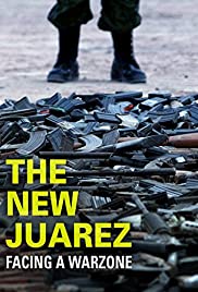 The New Juarez (2012) Free Movie