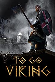 To Go Viking (2013) M4uHD Free Movie