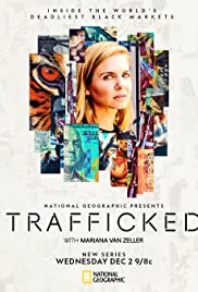 Trafficked with Mariana Van Zeller (2020 ) Free Tv Series