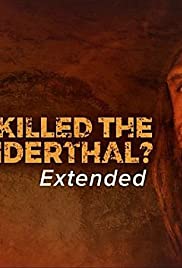 Who Killed the Neanderthal? (2017) Free Movie M4ufree