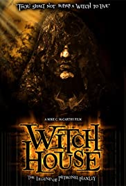 Witch House: The Legend of Petronel Haxley (2008) Free Movie