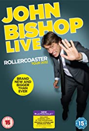 John Bishop Live: The Rollercoaster Tour (2012) Free Movie