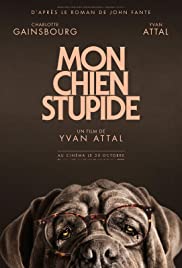 My Dog Stupid (2019) Free Movie