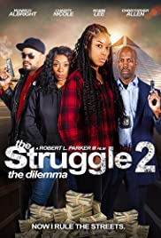 The Struggle II: The Delimma (2021) M4uHD Free Movie
