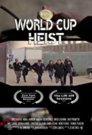 World Cup Heist (2020) Free Movie M4ufree