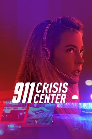 911 Crisis Center (2021) M4uHD Free Movie
