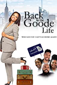 Back to the Goode Life (2019) M4uHD Free Movie