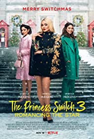 The Princess Switch 3 Romancing the Star (2021) Free Movie