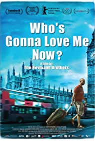Whos Gonna Love Me Now (2016) M4uHD Free Movie
