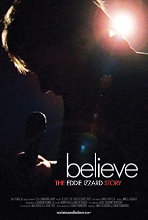 Believe The Eddie Izzard Story (2009) Free Movie M4ufree