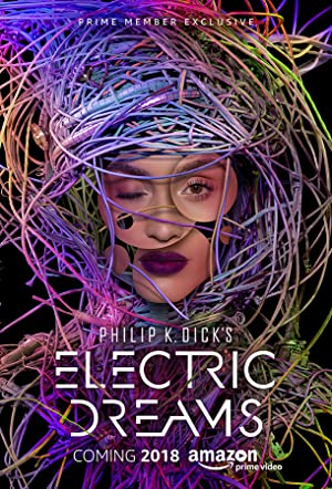 Philip K. Dicks Electric Dreams (2017) M4uHD Free Movie