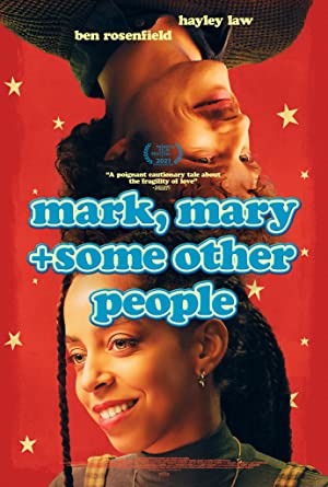 Mark, Mary Some Other People (2021) Free Movie M4ufree