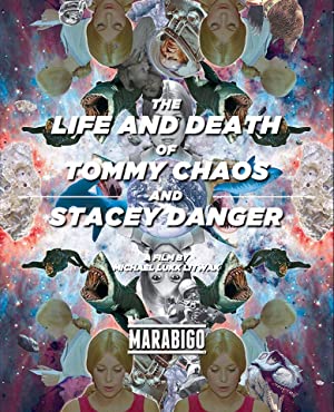 The Life and Death of Tommy Chaos and Stacey Danger (2014) M4uHD Free Movie