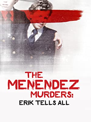 The Menendez Murders Erik Tells All (2017-) M4uHD Free Movie