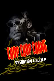 Chop Chop Chang Operation C H I M P (2019) Free Movie
