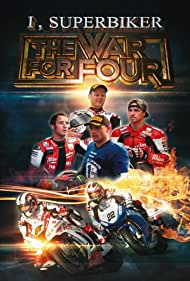 I, Superbiker The War for Four (2014) Free Movie
