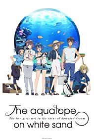 Shiroi Suna no Aquatope (2021) M4uHD Free Movie