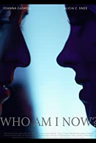 Who Am I Now? (2021) Free Movie M4ufree
