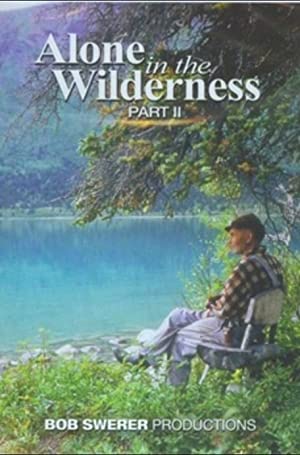 Alone in the Wilderness Part II (2011) Free Movie