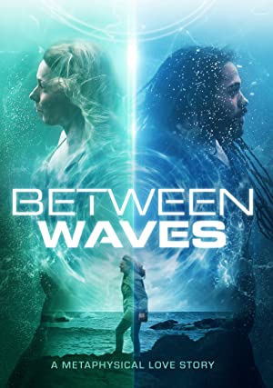 Between Waves (2020) M4uHD Free Movie