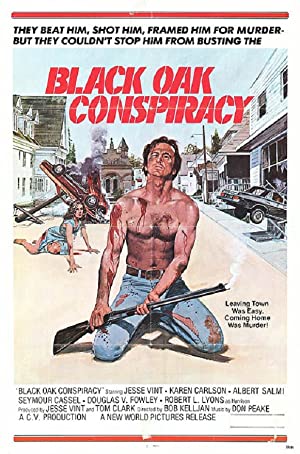 Black Oak Conspiracy (1977) Free Movie