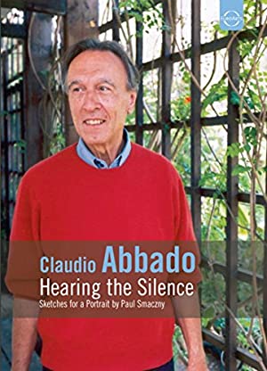 Claudio Abbado: Hearing the Silence (2003) Free Movie M4ufree