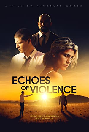 Echoes of Violence (2021) Free Movie M4ufree