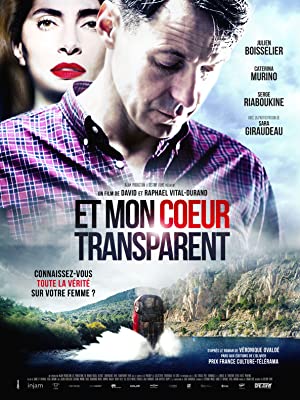 Et mon coeur transparent (2017) Free Movie