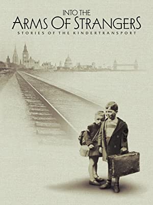 Into the Arms of Strangers: Stories of the Kindertransport (2000) Free Movie M4ufree