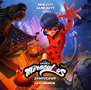 Miraculous World: Shanghai  The Legend of Ladydragon (2021) Free Movie