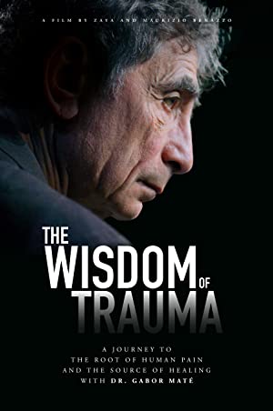 The Wisdom of Trauma (2021) M4uHD Free Movie